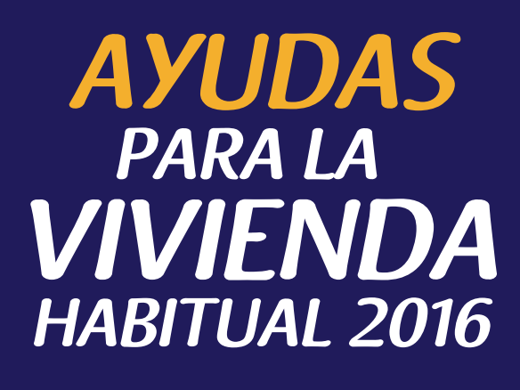 Ayudas para la vivienda habitual 2016