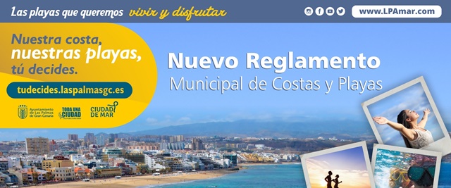 Las playas que queremos vivir y disfrutar Nuestra costa, nuestras playas, tú decides Nuevo Reglamento Municipal de costas y playas