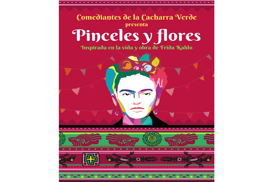 Comediantes de la cacharra verde presenta pinceles y flores inspirada en la vida y obra de Frida Kahlo